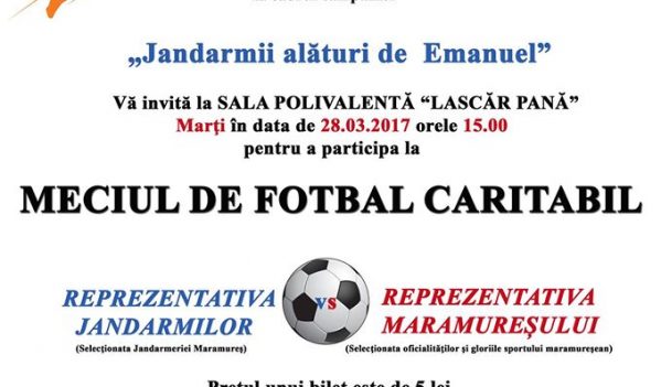 „Jandarmii alături de Emanuel”, meci caritabil de fotbal, organizat de IJJ Maramureș „Jandarmii alături de Emanuel”, meci caritabil de fotbal, organizat de IJJ Maramureș