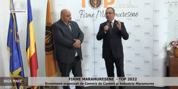 Firmele maramureșene din TOP 2022 (VIDEO)